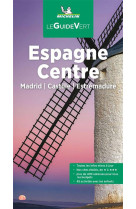 Guide vert espagne centre - madrid, castille, estremadure