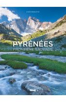 Pyrenees, frontiere sauvage