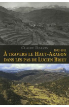 A travers le haut-aragon dans les pas de lucien briet-