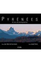 Pyrenees - 40 ans de photographies