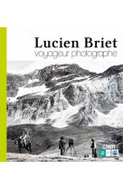 Lucien briet - voyageur photographe