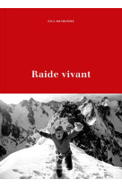 Raide vivant