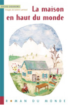 La maison en haut du monde