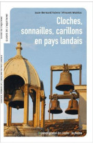 Cloches, sonnailles, carillons en pays landais