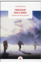 Trilogie des cimes - histoire de larrons perches