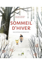 Sommeil d-hiver : une histoire d-hibernation