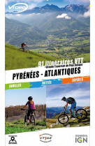 Pyrenees - atlantiques vtt 91 itineraires