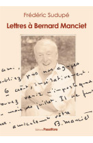 Lettres a bernard manciet