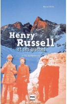 Henry russell et ses grottes - le fou de vignemale