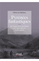 Pyrenees fantastiques