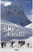 Montagne - le ski de rando - debuter et se perfectionner