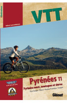 Vtt pyrenees t.1 - pyrenees ouest, montagnes et sierras