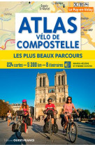 Atlas velo de compostelle - les plus beaux parcours