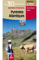 Pyrenees-atlantiques les 30 plus beaux sentiers