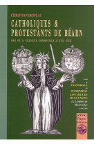 Catholiques & protestants de bearn suivi de pastorale ou intermede contre les huguenots