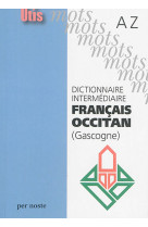 Dictionnaire intermediaire francais occitan (gascogne) az
