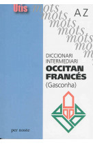 Diccionari intermediari occitan-frances (gasconha)