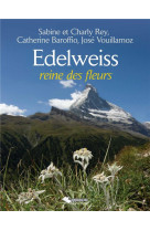Edelweiss - reine des fleurs