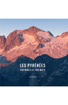 Les pyrenees par monts et par mots