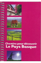 Chemins pour decouvrir le pays basque