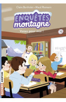 Enquetes a la montagne, tome 03 - votez pour moi !