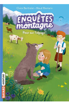 Enquetes a la montagne, tome 06 - peur sur l-alpage !