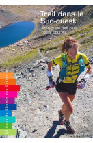 Trail dans le sud ouest-topo-guide des plus belles boucles