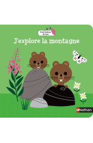 Tout autour de moi : j'explore la montagne