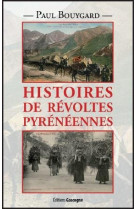 Histoires de revoltes pyreneennes