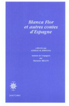 Blanca flor et autres contes d-espagne