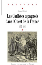 Carlistes espagnols dans l ouest de la france