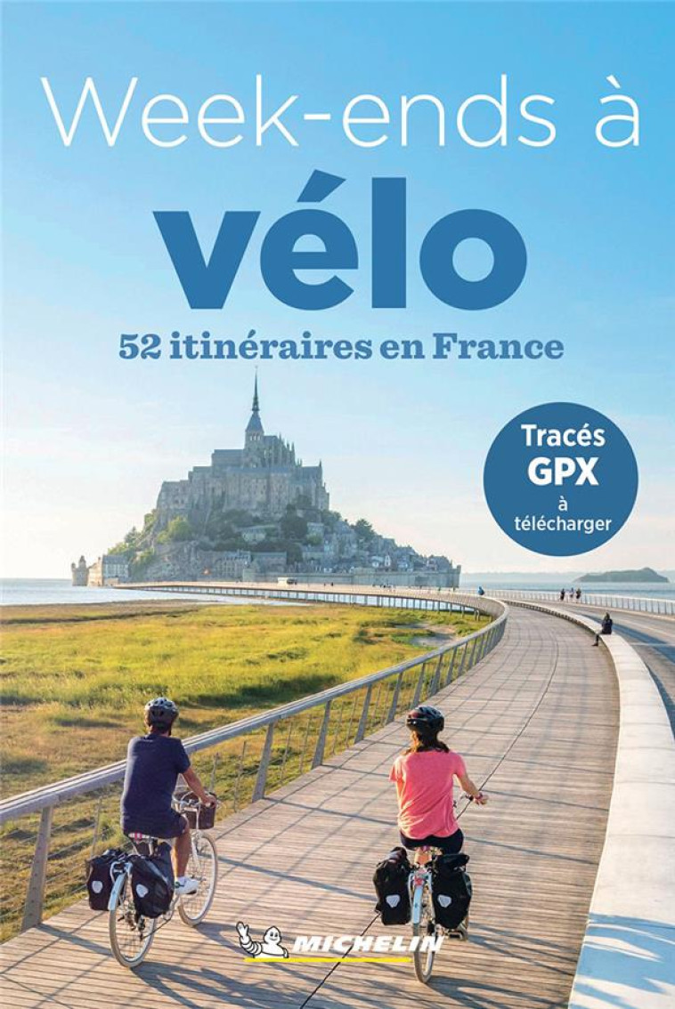 WEEK-ENDS A VELO EN FRANCE - XXX - MICHELIN