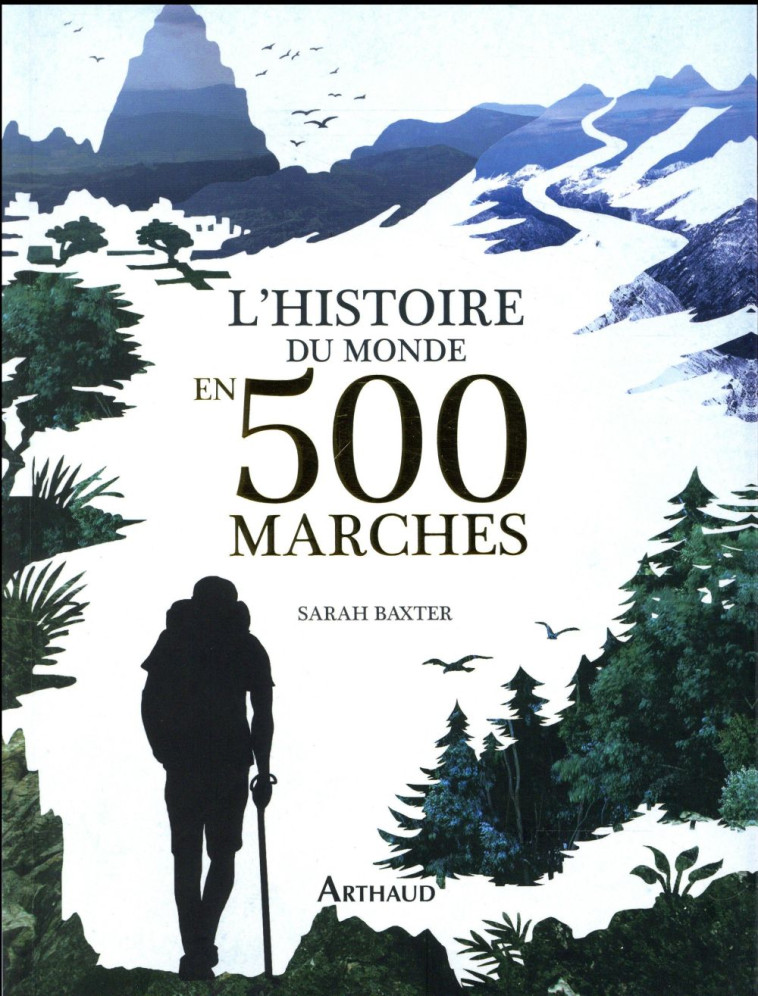 L'HISTOIRE DU MONDE EN 500 MARCHES - BAXTER SARAH - FLAMMARION