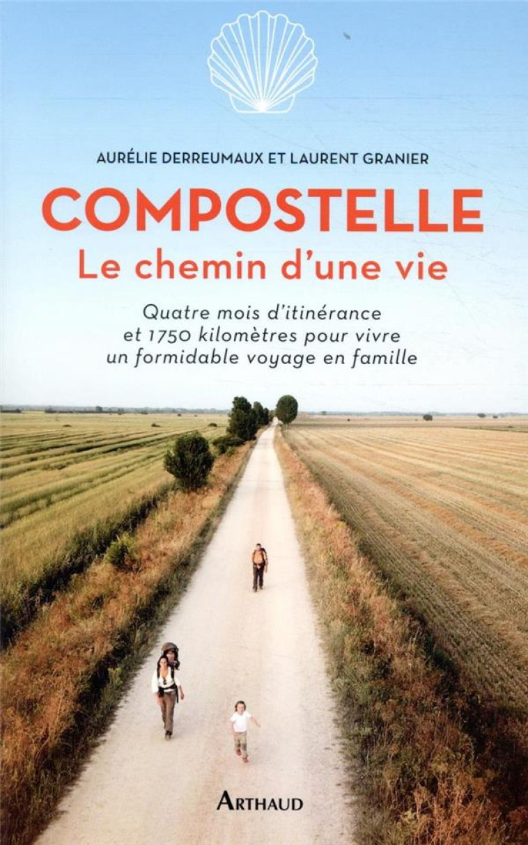 COMPOSTELLE - LE CHEMIN D'UNE VIE - ILLUSTRATIONS, COULEUR - GRANIER/DERREUMAUX - FLAMMARION