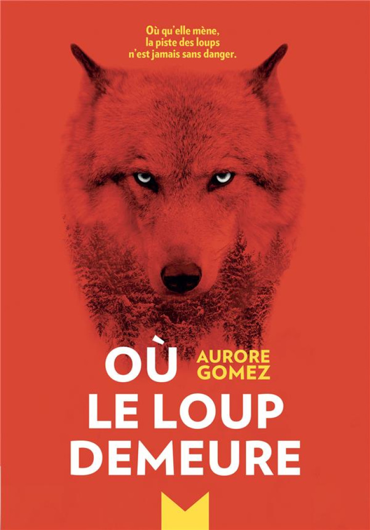 OU LE LOUP DEMEURE - GOMEZ AURORE - MAGNARD