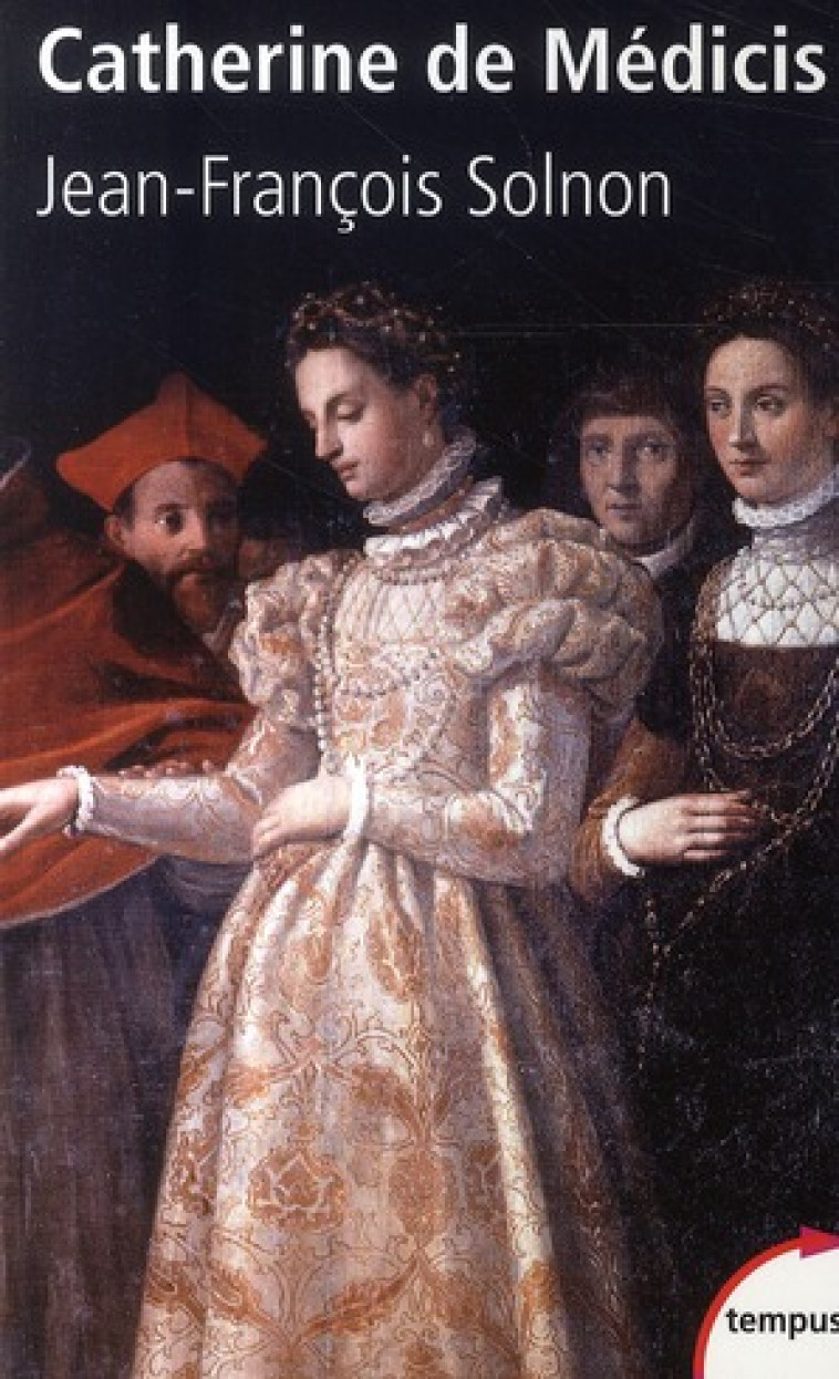 CATHERINE DE MEDICIS - SOLNON JEAN-FRANCOIS - PERRIN