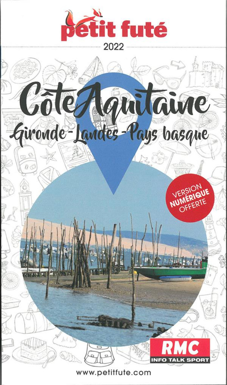 GUIDE COTE AQUITAINE 2022 PETIT FUTE - GIRONDE - LANDES - PAYS BASQUE - AUZIAS D. / LABOURDE - PETIT FUTE