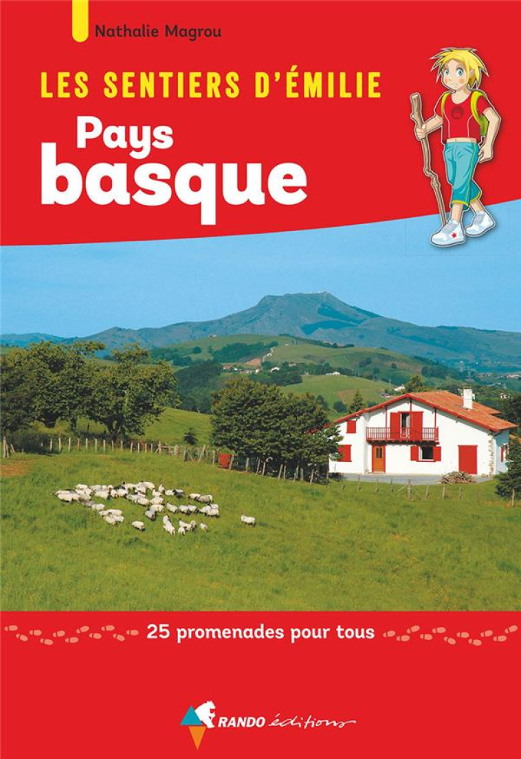 LES SENTIERS D'EMILIE AU PAYS BASQUE - MAGROU NATHALIE - Rando éditions