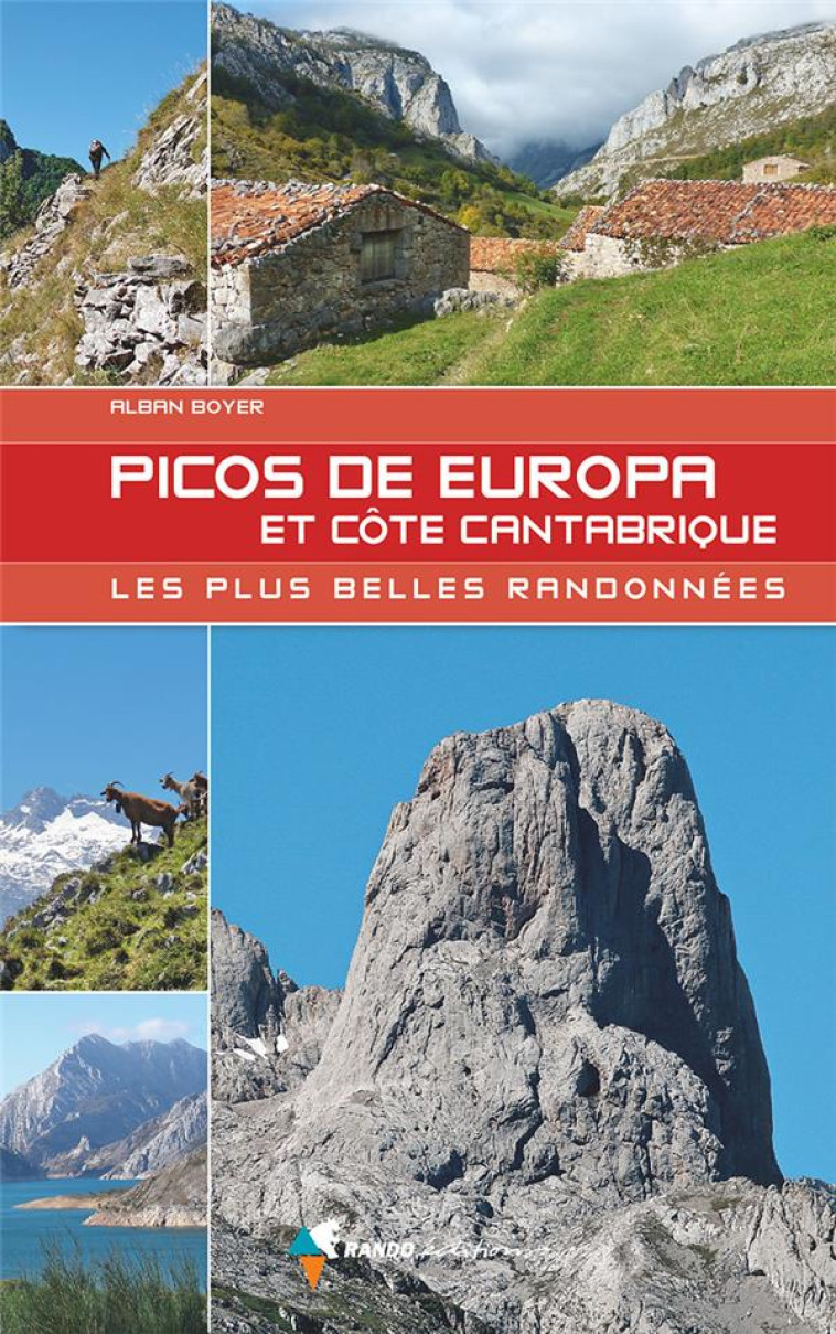 LES PLUS BELLES RANDONNEES DANS LES PICOS DE EUROPA ET SUR LA COTE CANTABRIQUE - BOYER ALBAN - GLENAT