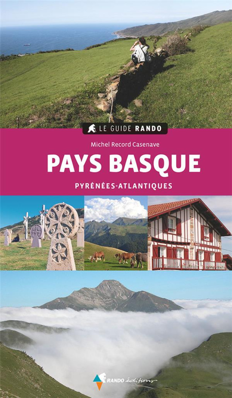 LE GUIDE RANDO PAYS BASQUE (2E ED) - PYRENEES-ATLANTIQUES - RECORD MICHEL - GLENAT