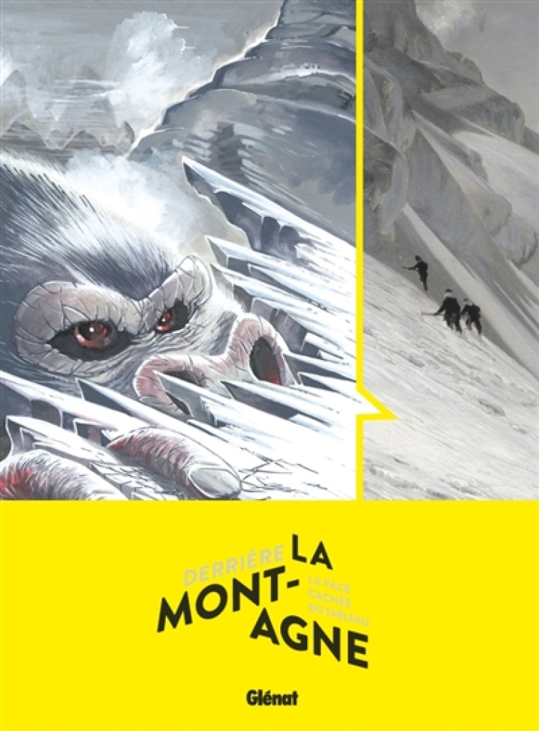 DERRIERE LA MONTAGNE - LA FACE CACHEE DU TABLEAU - PEINTURE ET BANDE DESSINEE - ROUX JEAN-LOUIS - GLENAT