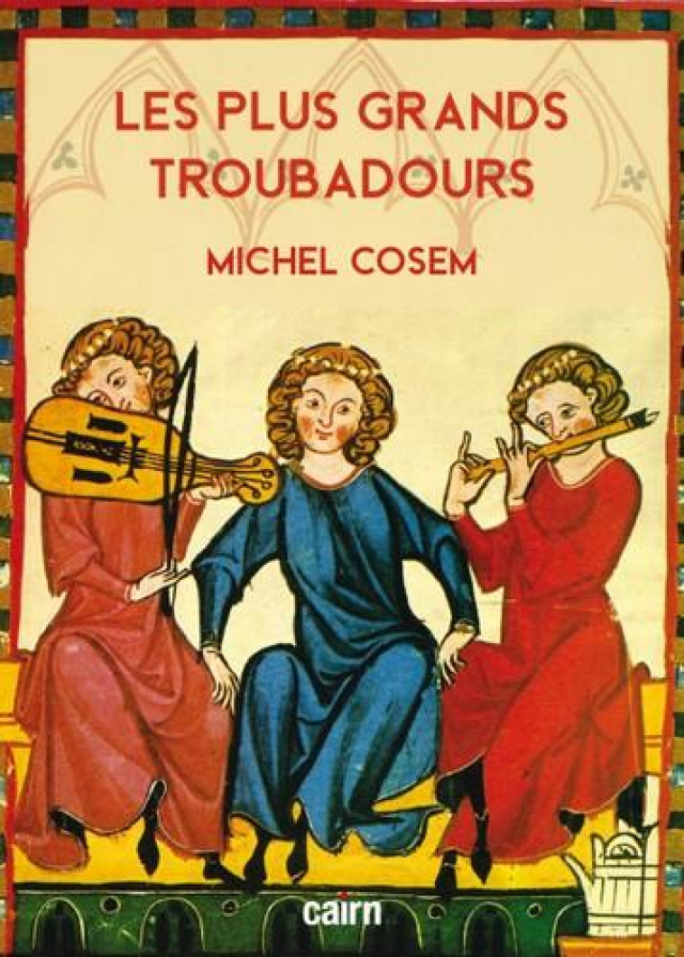 LES PLUS GRANDS TROUBADOURS - MICHEL COSEM - CAIRN