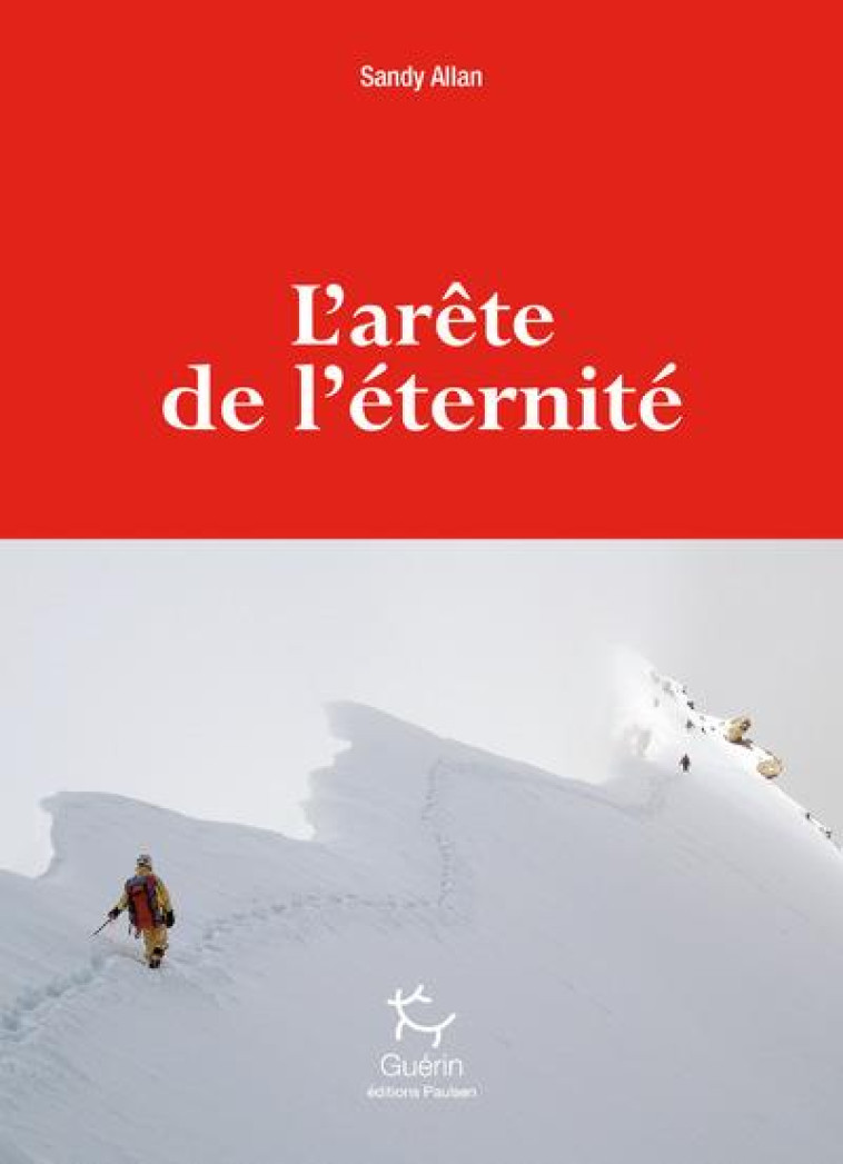 L'ARETE DE L'ETERNITE - ALLAN SANDY - Guérin