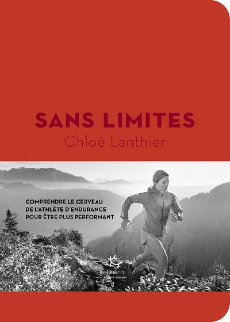 SANS LIMITES - LANTHIER CHLOE - GUERIN