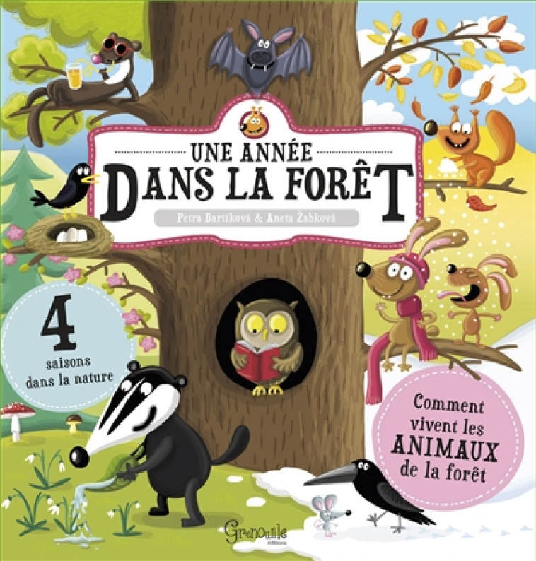 UNE ANNEE DANS LA FORET - BARTIKOVA - Grenouille éditions