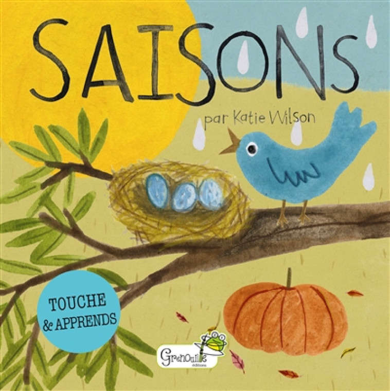 LES SAISONS - WILSON KATIE - GRENOUILLE