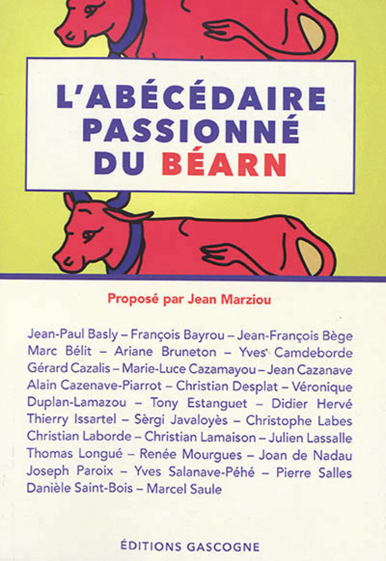 L'ABECEDAIRE PASSIONNE DU BEARN - MARZIOU JEAN - GASCOGNE