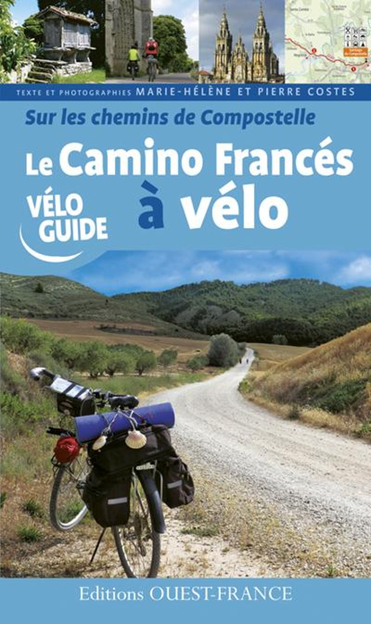 SUR LES CHEMINS DE COMPOSTELLE : LE CAMINO FRANCES A VELO - COSTES - Ouest-France