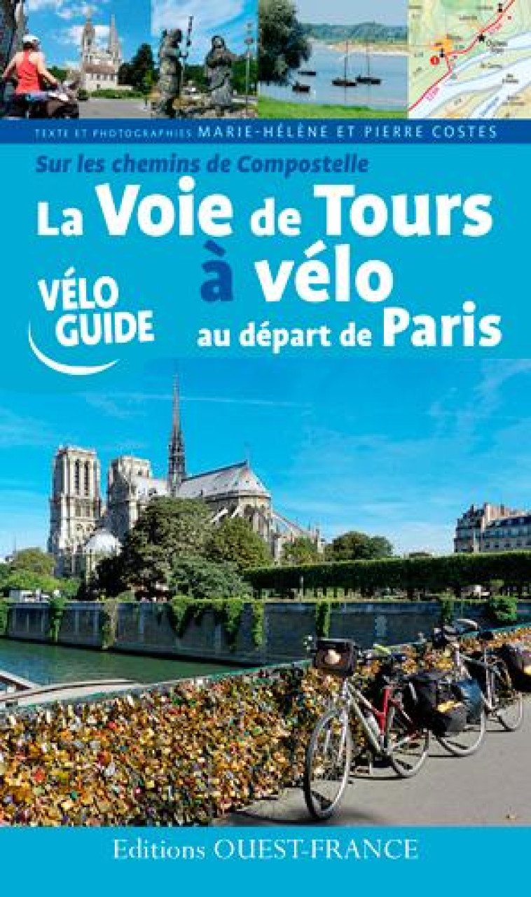 LA VOIE DE TOURS A VELO AU DEPART DE PARIS - COSTES - Ouest-France