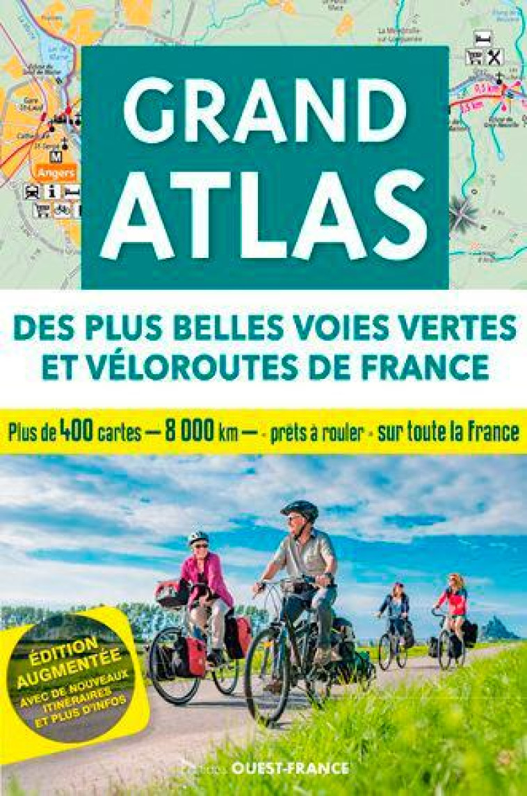 GRAND ATLAS DES PLUS BELLES VOIES VERTES ET VELOROUTES - BONDUELLE MICHEL - OUEST FRANCE